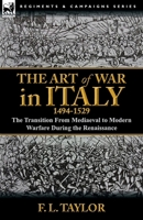 The Art of War in Italy, 1494-1529 144003785X Book Cover