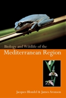 Biology and Wildlife of the Mediterranean Region 0198500351 Book Cover