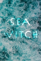 Sea Witch: Journal (6 x 9 inches, 120 lined pages) 1989620957 Book Cover