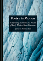 Poetry in Motion: Comparing Materials and Media of Early Modern Short Literature 1036462420 Book Cover