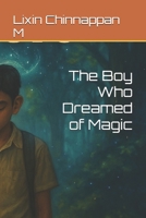 The Boy Who Dreamed of Magic B0FDQVB7WK Book Cover