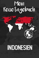Mein Reisetagebuch Indonesien: Reisejournal für den Urlaub - inkl. Packliste & Checkliste | Erinnerungsbuch für Sehenswürdigkeiten & Ausflüge | ... Geschenk, Abschiedsgeschenk (German Edition) 1675503478 Book Cover
