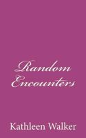 Random Encounters 1451535651 Book Cover