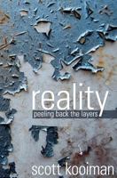 Reality: Peeling Back the Layers 147766646X Book Cover