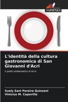 L'identità della cultura gastronomica di San Giovanni d'Acri (Italian Edition) 6208175488 Book Cover