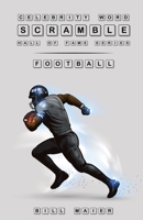 Celebrity Word Scramble Football Hall of Fame Series B0B5MKBYJ7 Book Cover