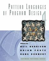 Pattern Languages of Program Design 4 (Software Patterns Series) 0201433044 Book Cover