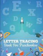 Letter Tracing Book for Preschoolers: letter tracing preschool, letter tracing, letter tracing kid 3-5, letter tracing preschool, letter tracing workbook 1722003685 Book Cover