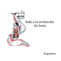 Suki à la recherche du Lotus (French Edition) 2810618194 Book Cover