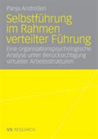 Selbstfuhrung Im Rahmen Verteilter Fuhrung: Eine Organisationspsychologische Analyse Unter Berucksichtigung Virtueller Arbeitsstrukturen 3835070258 Book Cover