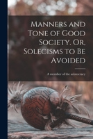 Manners and Tone of Good Society 1017952469 Book Cover