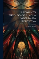 Il romanzo psicologico e la sua importanza educativa 1178233685 Book Cover