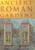 Ancient Roman Gardens 1840151900 Book Cover
