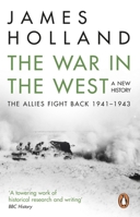 The War in the West:: A New History: Volume 2: The Allies Fight Back 1941-43 0802125603 Book Cover