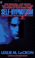 Self Hypnotism: The Techniques and Its Use in Daily Living 0138034788 Book Cover