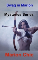Swag in Marion: Mysteries Series 1803037237 Book Cover