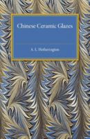 Chinese Ceramic Glazes 1107504910 Book Cover