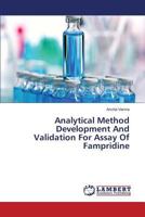 Analytical Method Development And Validation For Assay Of Fampridine 3659720275 Book Cover