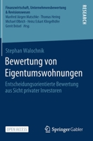Bewertung Von Eigentumswohnungen: Entscheidungsorientierte Bewertung Aus Sicht Privater Investoren 3658308397 Book Cover