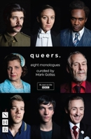 Queers : Eight Monologues 1848426968 Book Cover