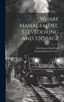 Wharf Management, Stevedoring and Storage 1019388781 Book Cover