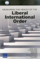 Measuring the Health of the Liberal International Order 0833098020 Book Cover