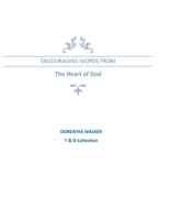 Encouraging Words From The Heart of God: Inspirational Poetry B0DS1D959K Book Cover
