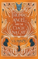 Thomas Angel and the Clach Na Cait 1800421125 Book Cover