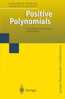 Positive Polynomials: From Hilbert's 17th Problem to Real Algebra 3642074456 Book Cover
