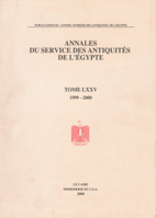 Annales Du Service Des Antiquites de L'Egypte: Vol. 75 9999007929 Book Cover
