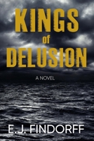 Kings of Delusion 1953602002 Book Cover