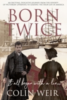 Born Twice: It all began with a lie... B08XK9JT6J Book Cover