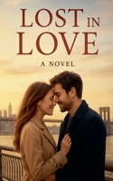 Lost in Love B0FQLCVJMR Book Cover