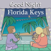 Good Night Florida Keys (Good Night Our World series) 1602190208 Book Cover