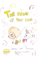 The Order of the Dog 1387662449 Book Cover