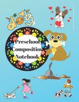 Preschool Composition Notebook: Handwriting Practice Sheets K-2Ruthie 107341583X Book Cover