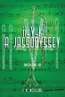 ii-V-I: A JassOdyssey: Book Three 0991315146 Book Cover