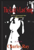 The Lady's Last Song: The U.S. Government's War on Billie Holiday 1721969667 Book Cover