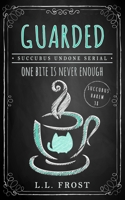 Guarded: Succubus Undone Serial B08F6RYDBH Book Cover