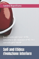 Sofi and Etidea: rivoluzione interiore: La crescita interiore della coscienza: il cammino della tua crescita personale (Sofi and Etidea: Personal ... Persönliche Entwicklung) (Italian Edition) B0DVPW9LP6 Book Cover