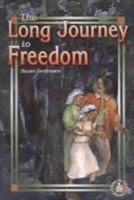 The Long Journey To Freedom (Cover-to-Cover Books) 0789156164 Book Cover