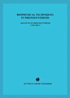 Biophysical Techniques in Photosynthesis 9048145961 Book Cover
