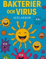 Bakterier och Virus: Rolig och enkel målarbok för barn 2–5 år (Swedish Edition) B0GL6HHC4H Book Cover