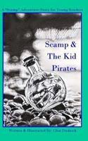 Scamp & the Kid Pirates: A Scamp Adventure Story for Young Readers 1544751389 Book Cover