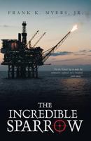 The Incredible Sparrow 1491708026 Book Cover
