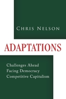 Adaptations : Challenges Ahead Facing Democracy Competitive Capitalism 1796054224 Book Cover