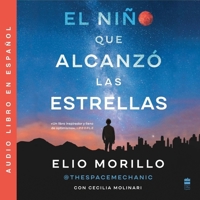 The Boy Who Reached for the Stars, El Niño Que Alcanzó Las Estrellas B0CKYZ7N82 Book Cover