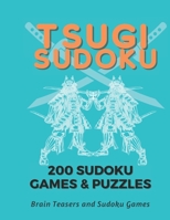 Tsugi Sudoku, Difficult Warrior Style Sudoku, Math Puzzles, Medium Difficulty Sudoku Games, 200+ Difficult Sudoku Games B093B8HB7G Book Cover