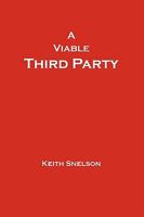 A Viable Third Party 1934956163 Book Cover