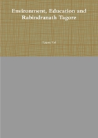 Environment, Education and Rabindranath Tagore 1312747757 Book Cover